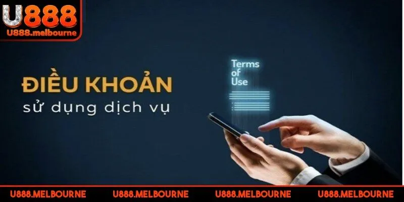 Những lưu ý khi áp dụng điều khoản điều kiện U888